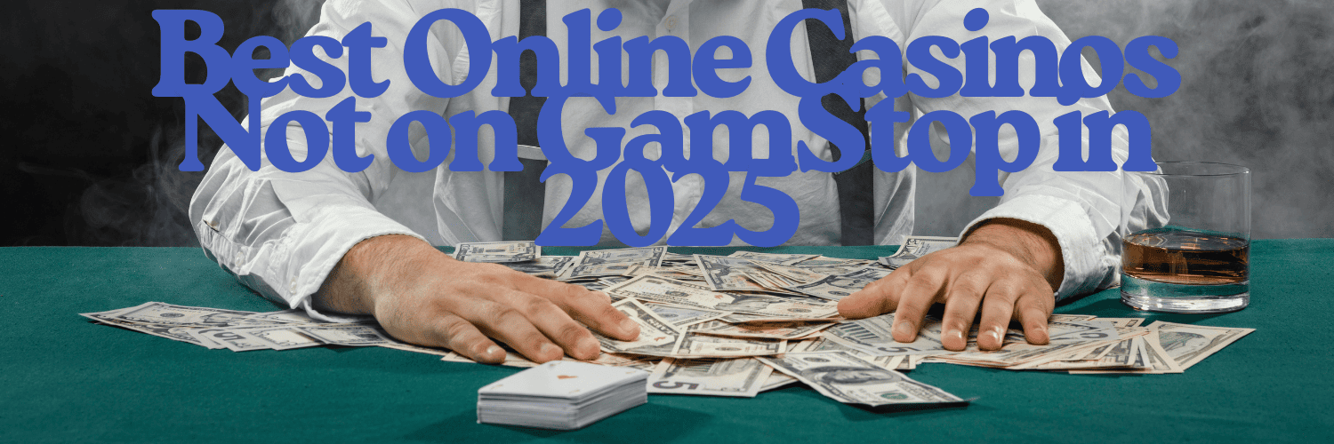 Discover the World of Non-Gamstop UK Casino Sites Discover the World of Non-Gamstop UK Casino Sites