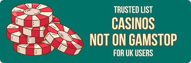 Explore the Best Casino Sites Not on Gamstop 743701907