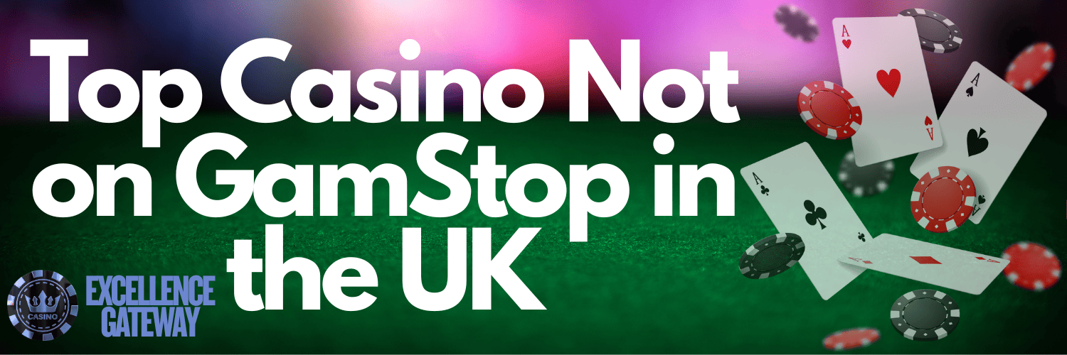 Exploring Casinos Not Registered on Gamstop -1895853670